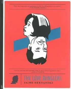 Love Bunglers, Hardcover/Jaime Hernandez
