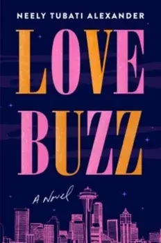 Love Buzz, Paperback/Neely Tubati Alexander