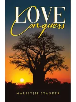 Love Conquers, Paperback/Marietjie Stander