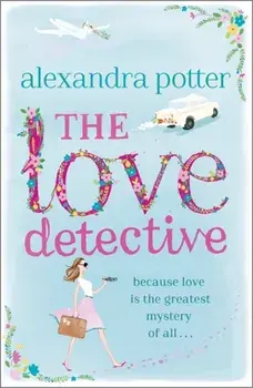 Love Detective, Paperback/Alexandra Potter