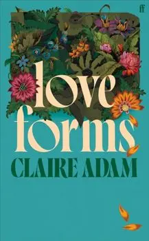 Love Forms. Main, Hardback/Claire Adam