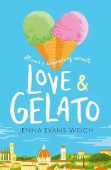 Love & Gelato, Paperback/Jenna Evans Welch