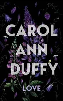Love, Hardback/Carol Ann Duffy DBE