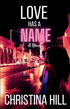 Love has a Name, Paperback/Hill