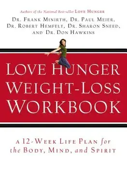 Love Hunger Weight-Loss Workbook, Paperback/Frank B. Minirth