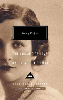 Love in a Cold Climate & The Pursuit of Love, Hardback/Nancy Mitford
