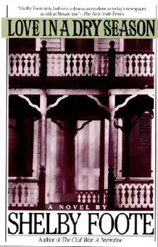 Love in a Dry Season, Paperback/Shelby Foote