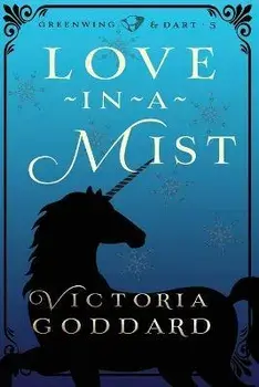 Love-in-a-Mist, Paperback/Victoria Goddard