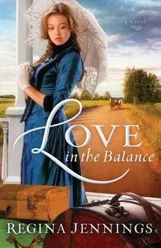 Love in the Balance, Paperback/Regina Jennings