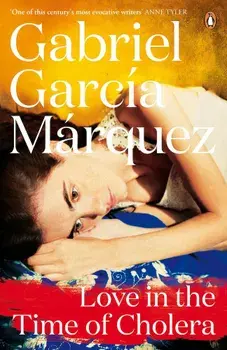 Love in the Time of Cholera/Gabriel Garcia Marquez