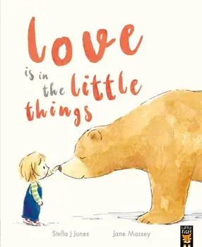 Love is in the Little Things, Paperback/Stella J Jones
