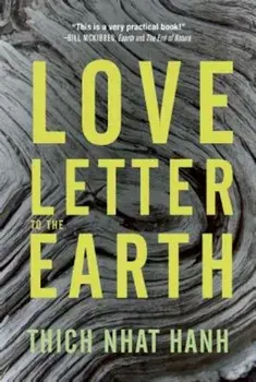 Love Letter to the Earth, Paperback/Thich Nhat Hanh