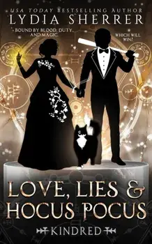 Love, Lies, and Hocus Pocus Kindred, Paperback/Lydia Sherrer