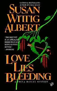 Love Lies Bleeding/Susan Wittig Albert
