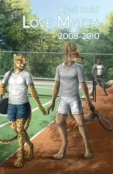 Love Match: Book 1 (2008-2010), Paperback/Kyell Gold