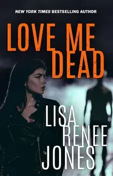 Love Me Dead, Paperback/Lisa Renee Jones