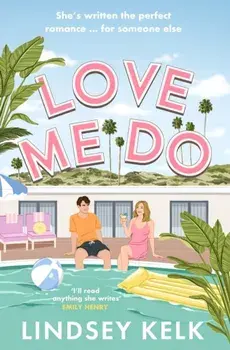 Love Me Do, Paperback/Lindsey Kelk
