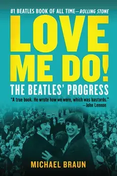 Love Me Do! the Beatles' Progress, Paperback/Michael Braun