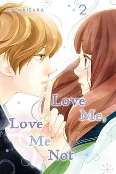 Love Me, Love Me Not, Vol. 2, Paperback/Io Sakisaka