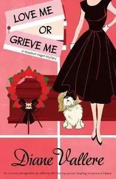 Love Me or Grieve Me: A Madison Night Mystery, Paperback/Diane Vallere