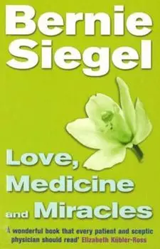 Love, Medicine And Miracles, Paperback/Bernie Siegel