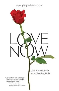 Love Now!: Untangling Relationships - Jan Harrell