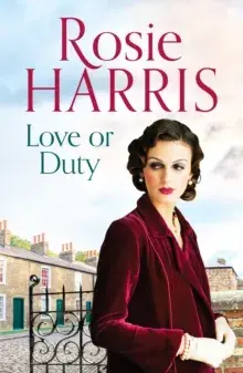Love or Duty. An absorbing saga of heartache and family in 1920s Liverpool, Paperback/Rosie Harris
