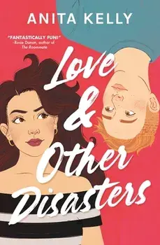 Love & Other Disasters, Paperback/Anita Kelly