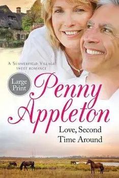 Love, Second Time Around: Large Print, Paperback/Appleton Penny