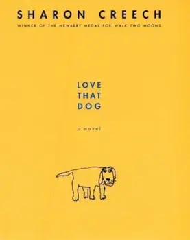 Love That Dog, Hardcover/Sharon Creech