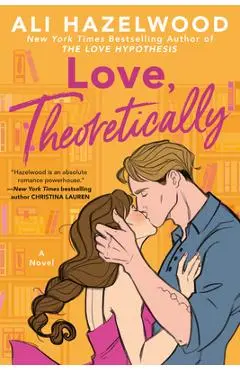 Love, Theoretically - Ali Hazelwood