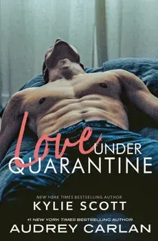 Love Under Quarantine, Paperback/Kylie Scott