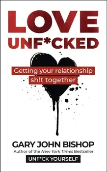 Love Unf*cked, Paperback/Gary John Bishop