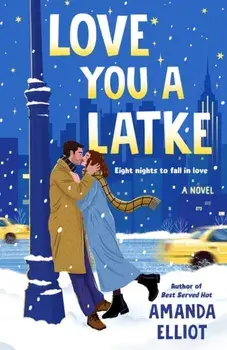 Love You a Latke, Paperback/Amanda Elliot