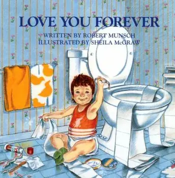 Love You Forever, Hardcover/Robert Munsch