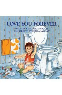 Love You Forever - Robert Munsch