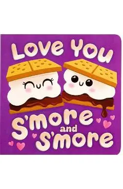 Love You s'More and s'More - Dienesa Le