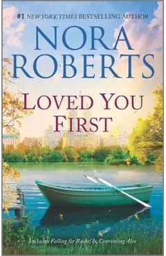 Loved You First: A 2-In-1 Collection - Nora Roberts