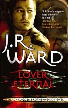 Lover Eternal. Number 2 in series, Paperback/J. R. Ward