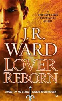 Lover Reborn, Paperback/J. R. Ward