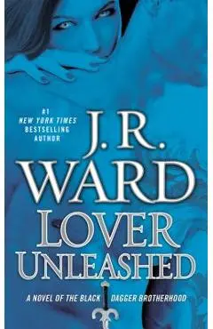 Lover Unleashed - J. R. Ward