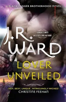 Lover Unveiled, Paperback/J. R. Ward