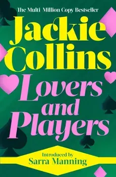 Lovers & Players. introduced by Sarra Manning, Reissue, Paperback/Jackie Collins