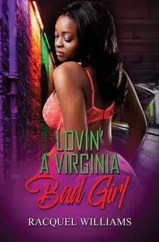 Lovin' A Virginia Bad Girl, Paperback/Racquel Williams