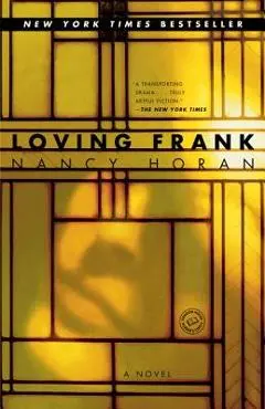 Loving Frank - Nancy Horan