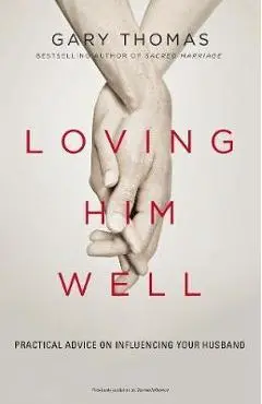 Loving Him Well