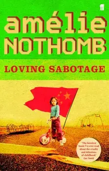 Loving Sabotage, Paperback/Amelie Nothomb