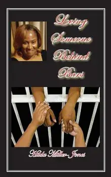Loving Someone Behind Bars, Paperback/Hilda Miller-Jones