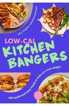 Low-Cal Kitchen Bangers - Alex Hughes