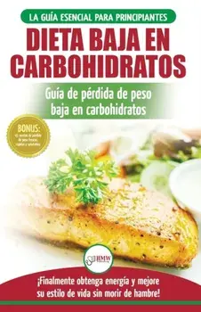 Low Carb Dieta: Recetas para principiantes Gua para quemar grasa + 45 Recetas de baja prdida de peso probadas en carbohidratos (Libr, Paperback/Simone Jacobs
